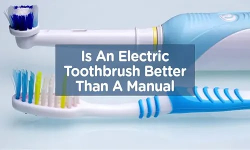 Electric vs. Manual Toothbrushes