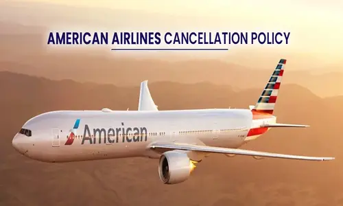 What is the Cancellation Policy for American Airlines